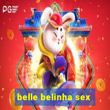 belle belinha sex